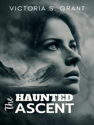 cover image of The Haunted Ascent